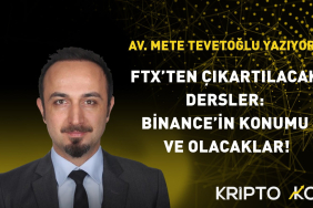 FTX’ten Çıkartılacak Dersler: Binance’in Konumu ve Olacaklar!